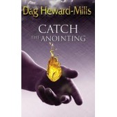 Catch The Anointing by Dag Heward-Mills 